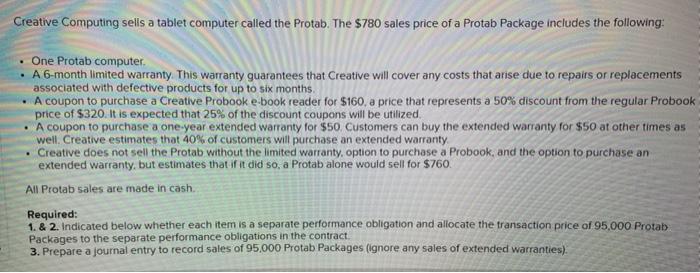  Creative Computing sells a tablet computer called the Protab. The $780