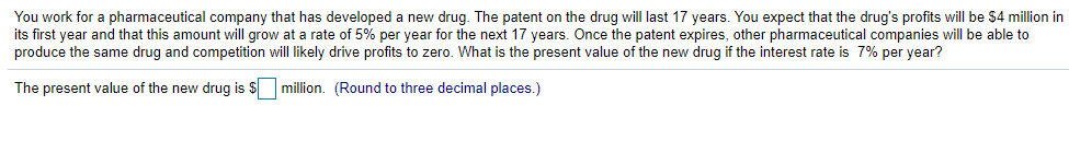 Please help !!! You work for a pharmaceutical company that has developed