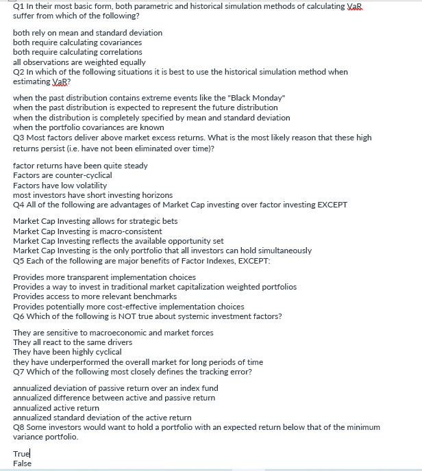  Q1 In their most basic form, both parametric and historical simulation