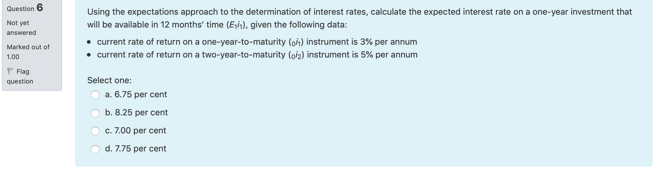 Question 6 Not yet answered Using the expectations approach to the