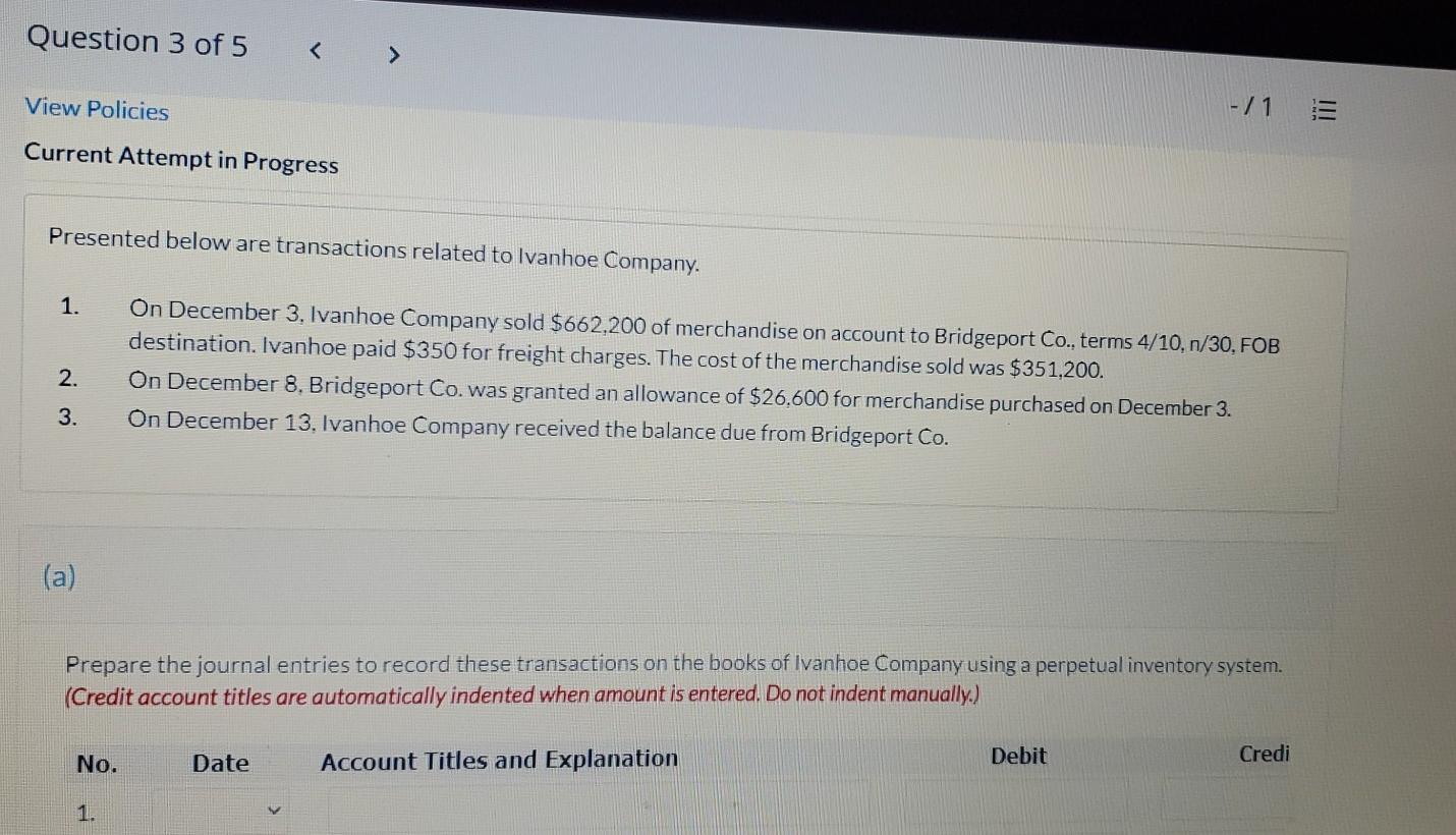 Question 3 of 5 View Policies Current Attempt in Progress Presented below