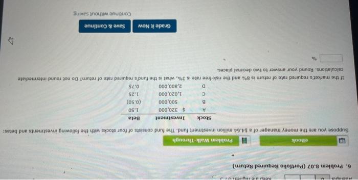  NOEN 6. Problem 8.07 (Portfolio Required Return) eBook H1 Problem Walk-Through