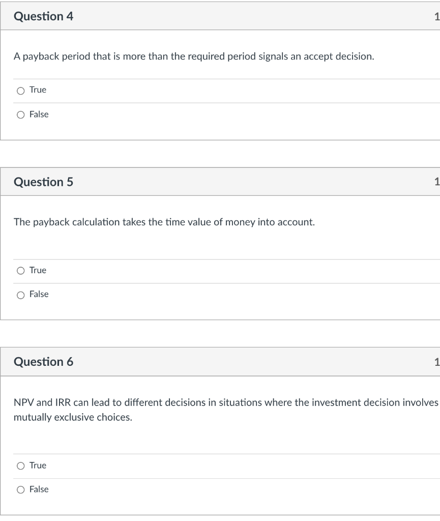 Question 4 1 A payback period that is more than the