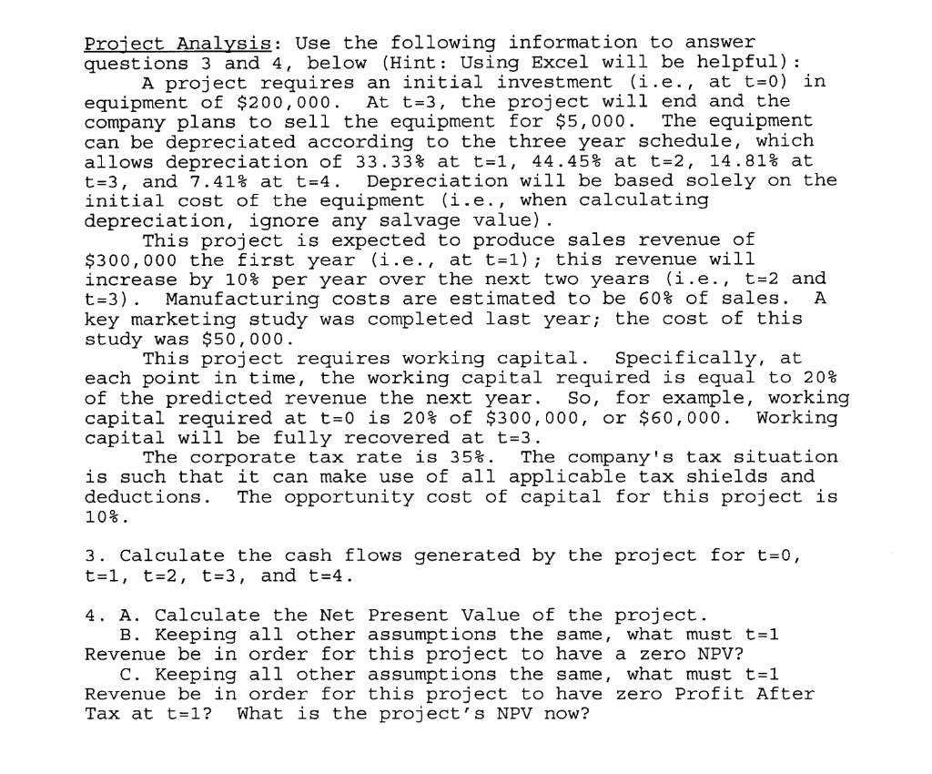 Project Analysis: Use the following information to answer questions 3 and