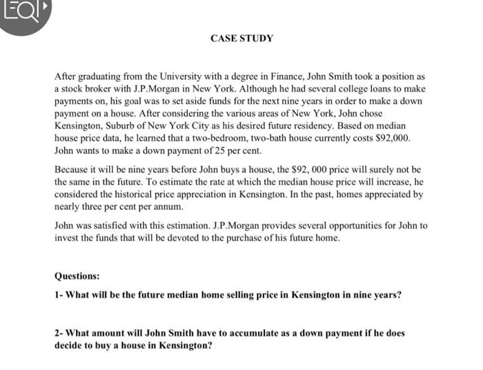 Q 2 EQ CASE STUDY After graduating from the University with a