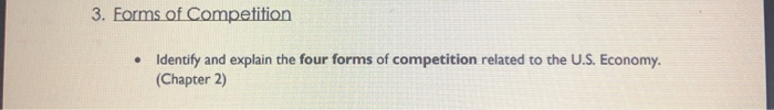 3. Forms of Competition Identify and explain the four forms of competition