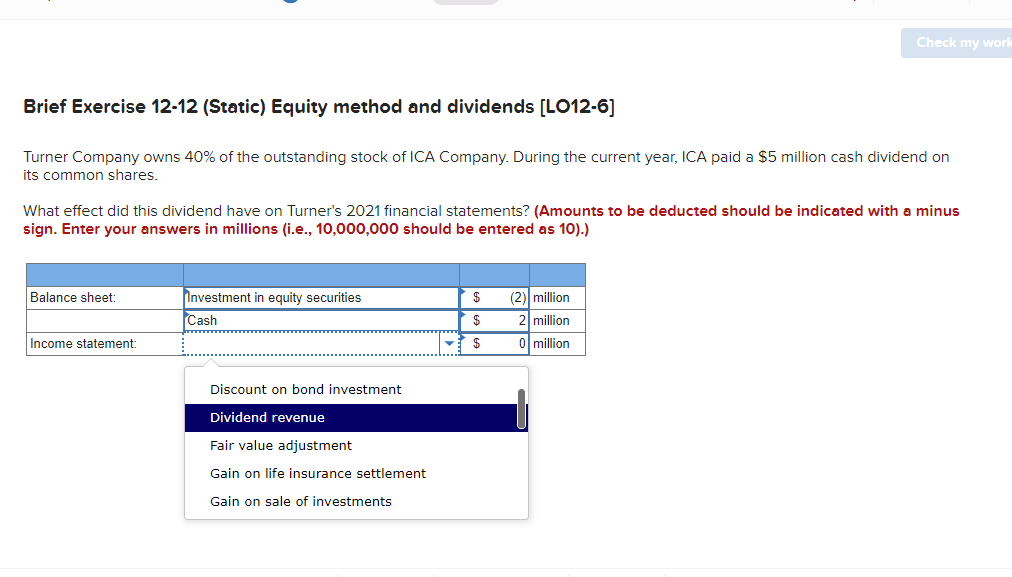 Check my work Brief Exercise 12-12 (Static) Equity method and dividends