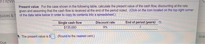  Present value for the case shown in the following table, calculate