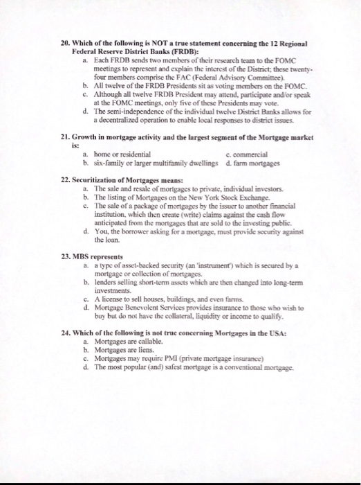  20. Which of the following is NOT a true statement concerning