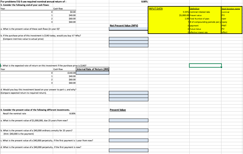 of: S. Consider the following end-of-year cash flows: Cash flow Year INPUT