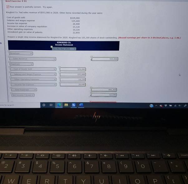 Brief Exercise 4-01 Your answer is partially correct. Try again Kingbird,