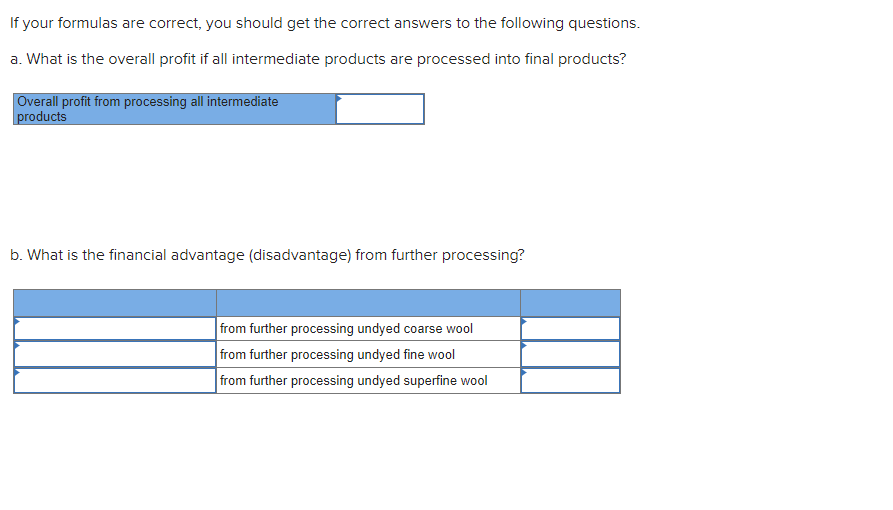 Cost of wool $200,000 6 Cost of separation process $40,000 7 Sales
