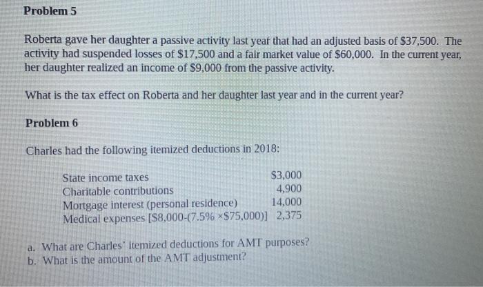  Instructions: Problem 5 Roberta gave her daughter a passive activity last