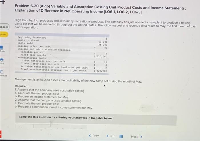  Problem 6-20 (Algo) Variable and Absorption Costing Unit Product Costs and