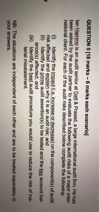  QUESTION 5 [18 marks - 6 marks each scenario] lan Hammo