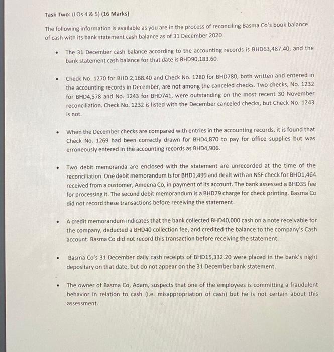 Reconciliation Task Two: (LOS 4 & 5) (16 Marks) The following information