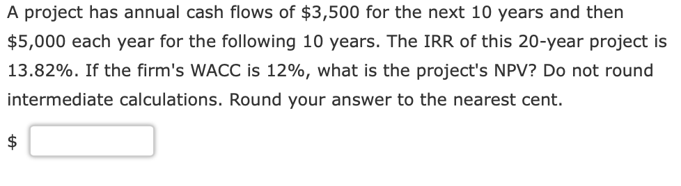 5 years. Mutually exclusive Project L requires an initial outlay at t