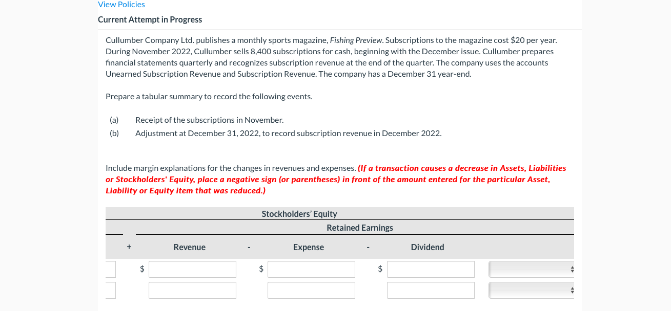 for the changes in revenues and expenses. (If a transaction causes a