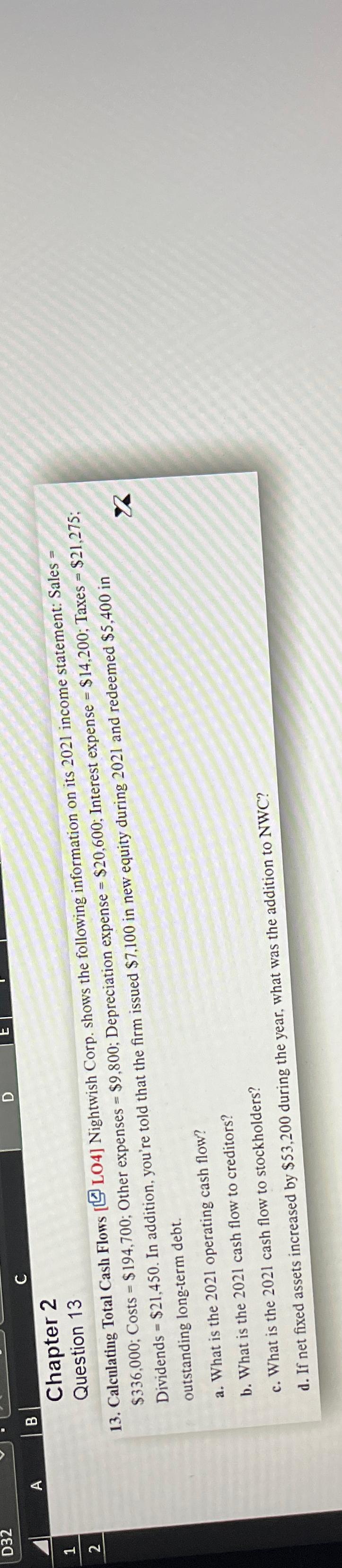  A B C Chapter 2 Question 13 13. Calculating Total Cash