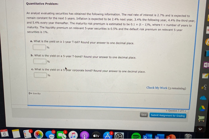  Quantitative Problem: An analyst evaluating securities has obtained the following information.