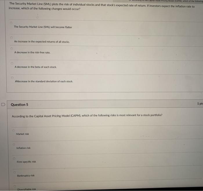 Question 4 and 5 please and thank you! The Security Market Line