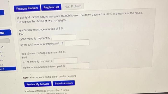  Previous Problem Problem List Next Problem (1 point) Mr. Smith is