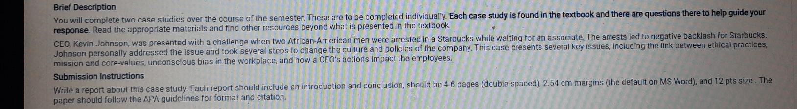  Brief Description You will complete two case studies over the course