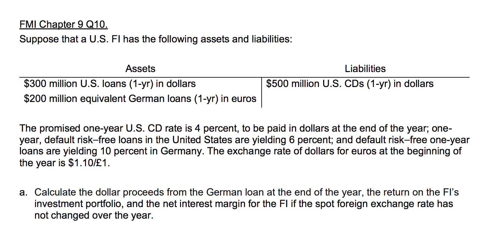  FMI Chapter 9 Q10. Suppose that a U.S. Fl has the