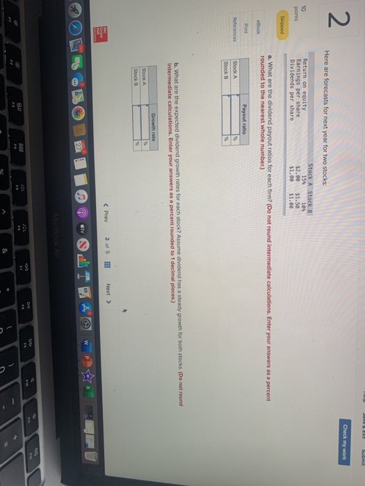  JULEN Submit Check my work 2 Here are forecasts for next