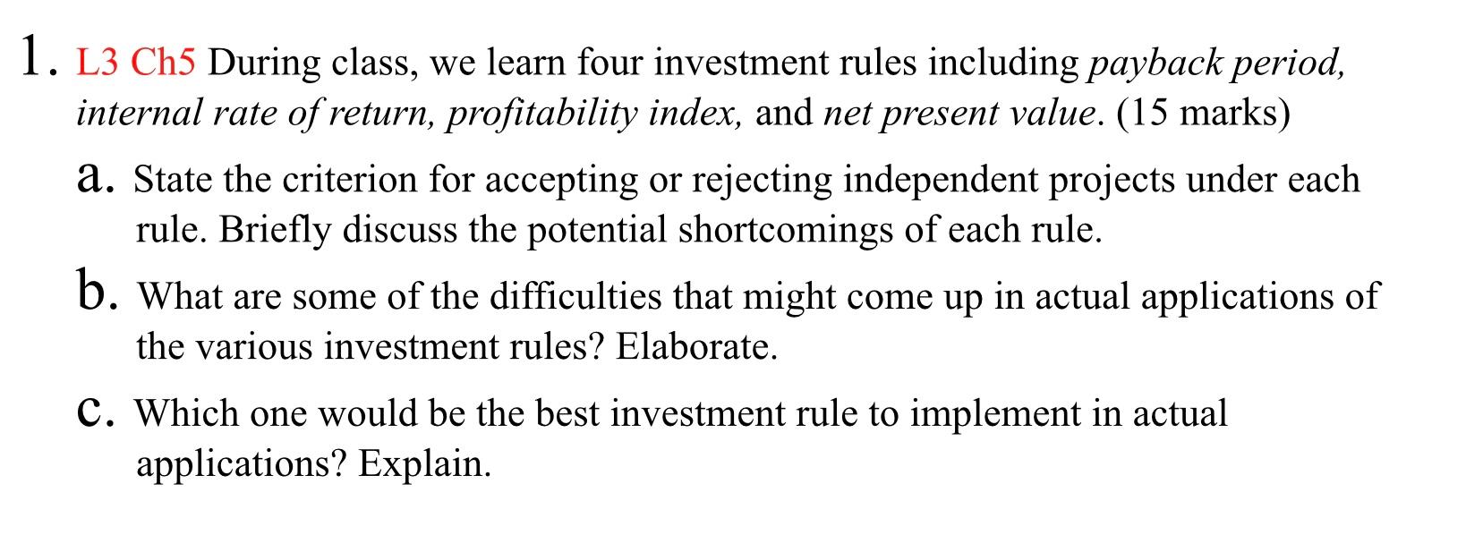  1. L3 Ch5 During class, we learn four investment rules including