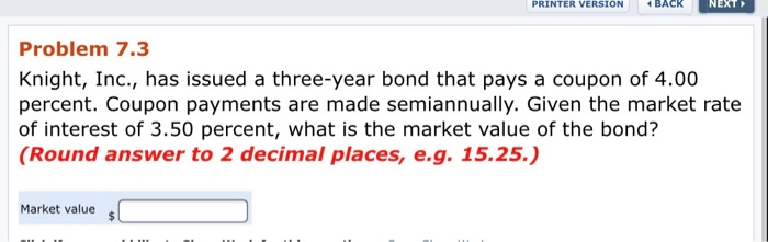  PRINTER VERSION BACK NEXT Problem 7.3 Knight, Inc., has issued a