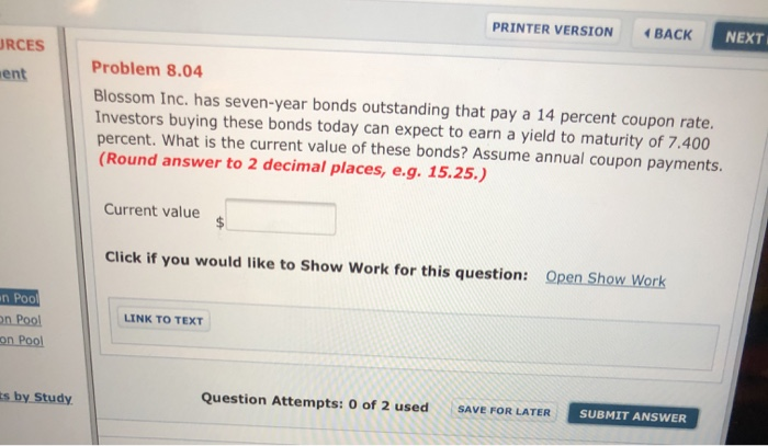  ( BACK PRINTER VERSION NEXT URCES Problem 8.04 ent Blossom Inc.