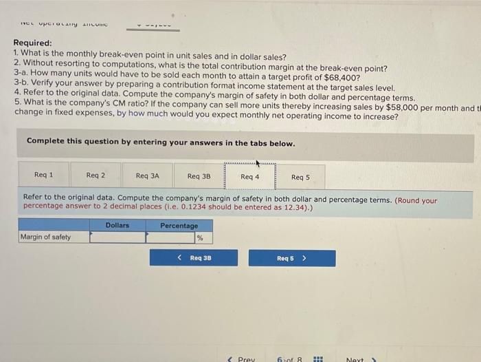 Print oferences Required: 1. What is the monthly break-even point in unit