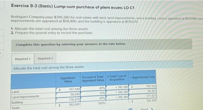  question 2 practice Exercise 8-3 (Static) Lump-sum purchase of plant assets