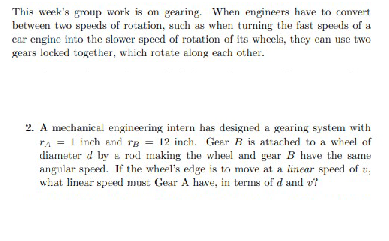  This week's group work is on gearing. When engineers have to