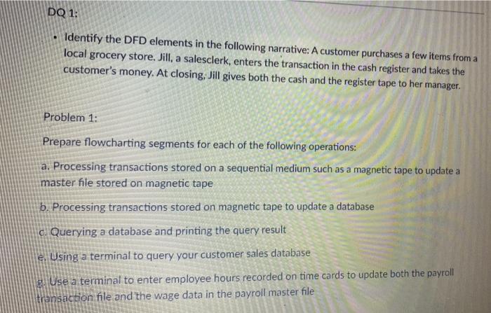  DO 1: Identify the DFD elements in the following narrative: A