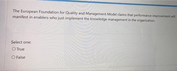 Knowledge Management need this ASAP please :( The European Foundation for Quality