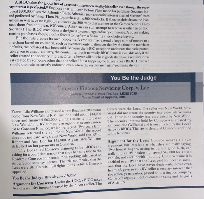 A perfected security interest is far from perfect. We examined several exceptions