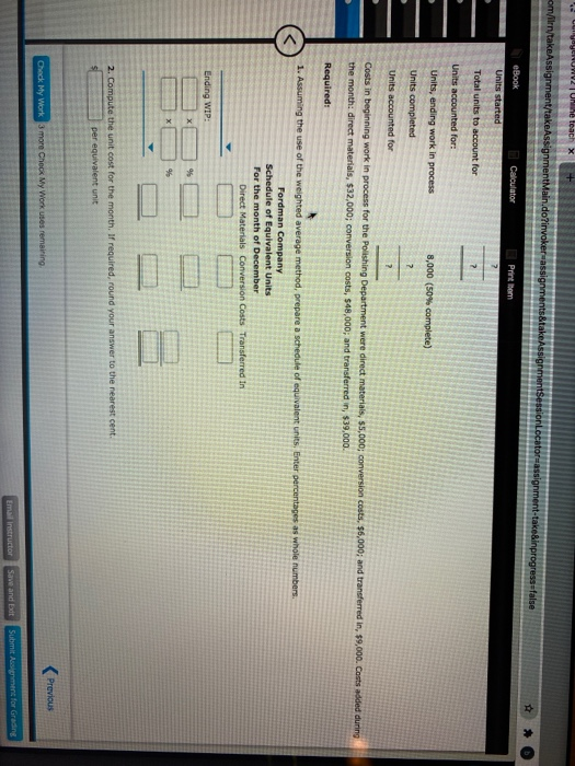 Average Method, Equivalent Units, Unit Cost, Multiple Departments Fordman Company has a