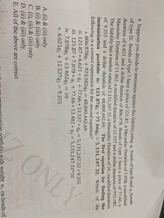  4. Suppose you decide to immunize against this liability using g,