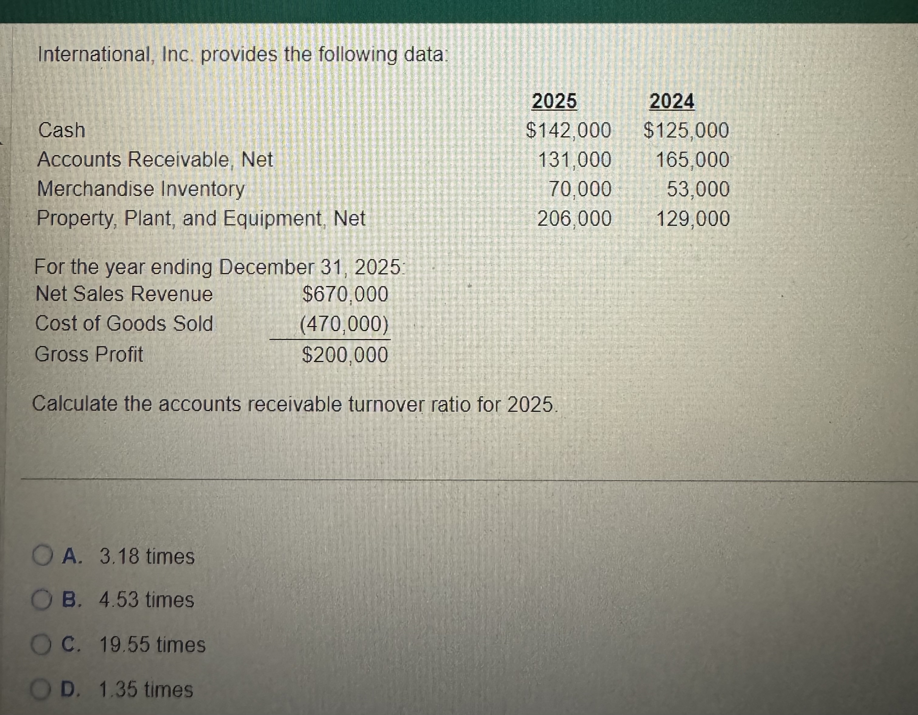  International, Inc. provides the following data: \table[[,2025,2024 