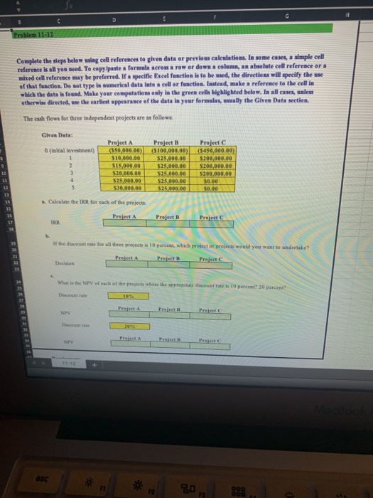  C Problem 11-12 Complete the steps below using cell references to