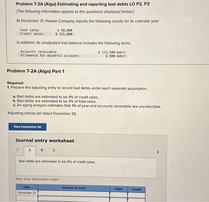  please reply asap Problem 7-2A (Algo) Estimating and reporting bad debts