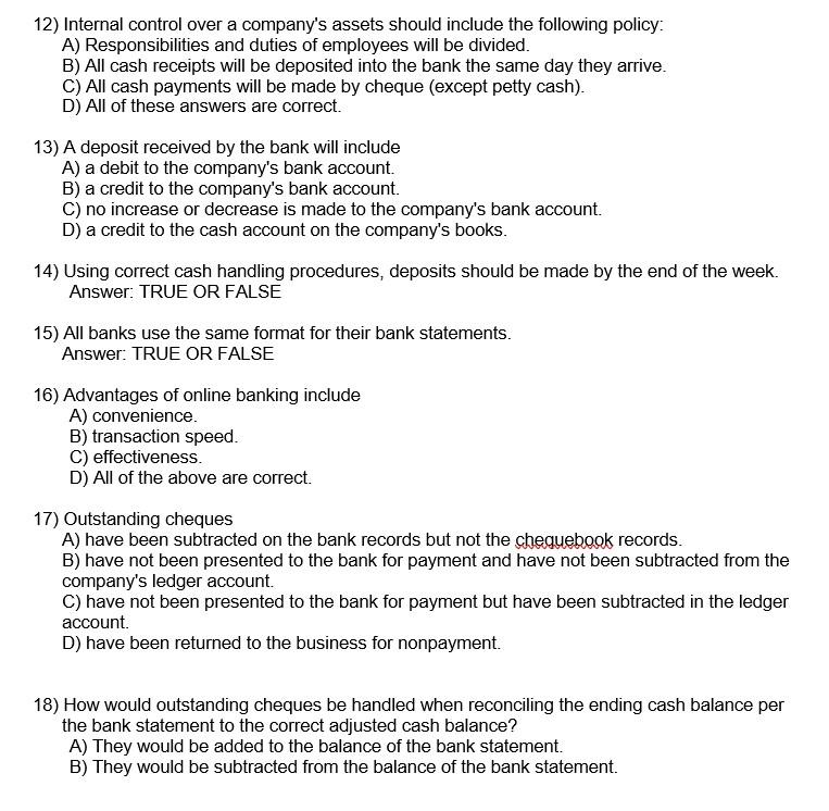  12) Internal control over a company's assets should include the following