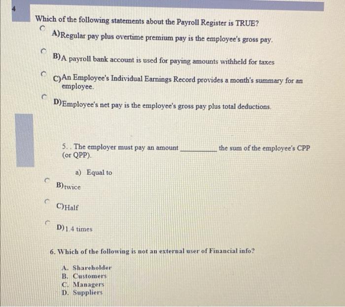 Income tax is TRUE? A)Remittances of income tax go to Federal Government
