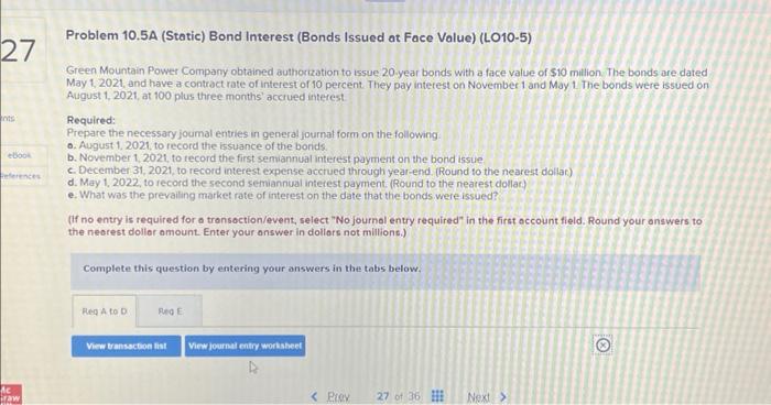  Problem 10.5A (Static) Bond Interest (Bonds Issued at Face Value) (LO10-5)