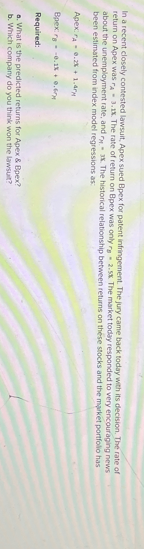  In a recent closely contested lawsuit, Apex sued Bpex for patent