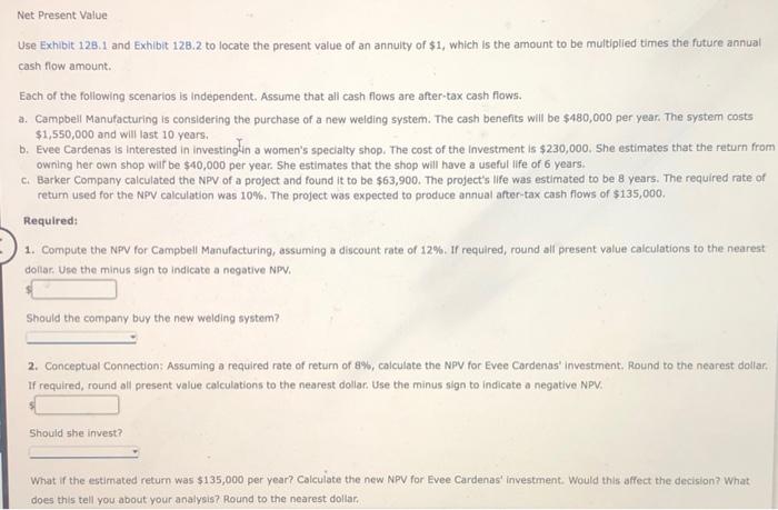  Net Present Value Use Exhibit 128.1 and Exhibit 120.2 to locate