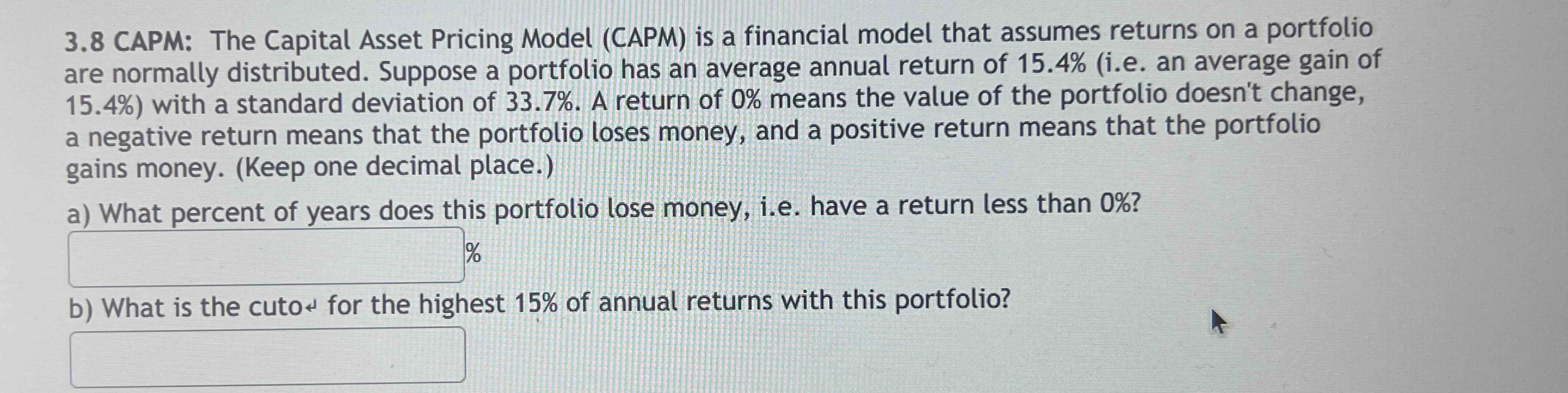  3.8 CAPM: The Capital Asset Pricing Model (CAPM) is a financial