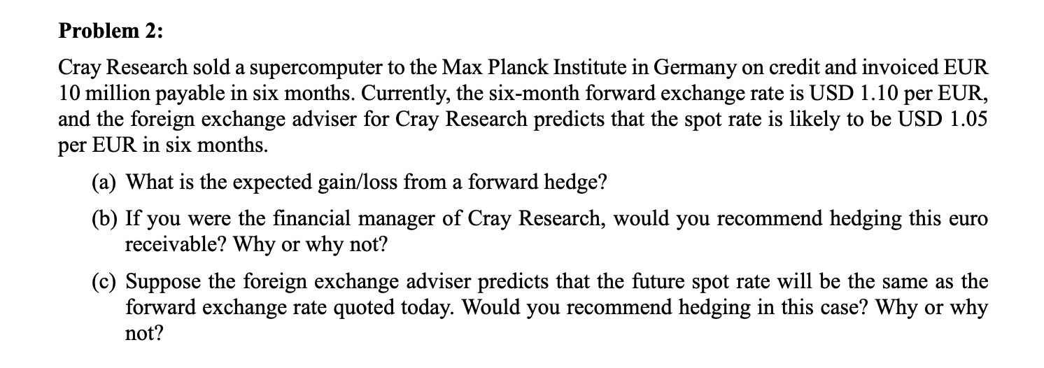 Problem 2: Cray Research sold a supercomputer to the Max Planck